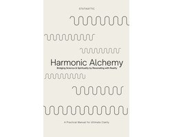 Harmonic Alchemy