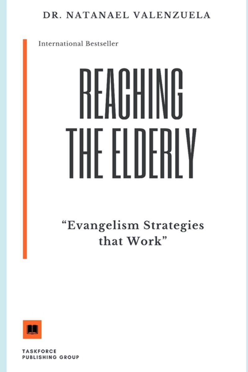 The Art Of Reaching The Elderly van Natanael Valenzuela