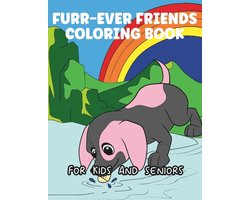 Animals Lovers Collection- Furr-Ever Friends Coloring Book for Kids and Seniors