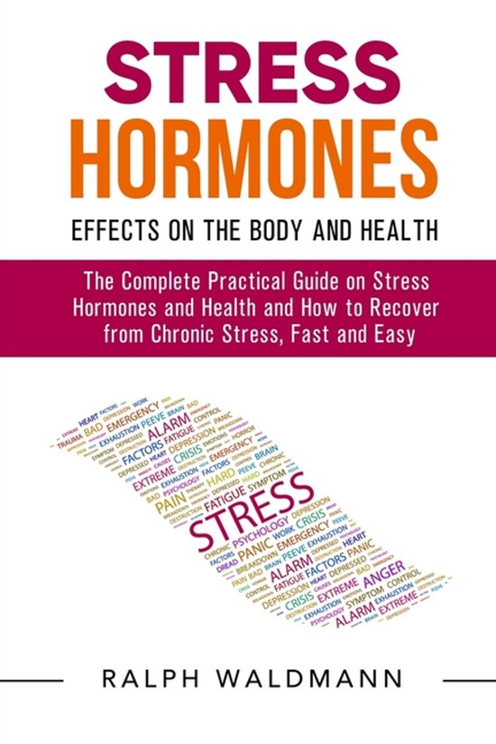 STRESS HORMONES - Effects on the Body and Health - cover