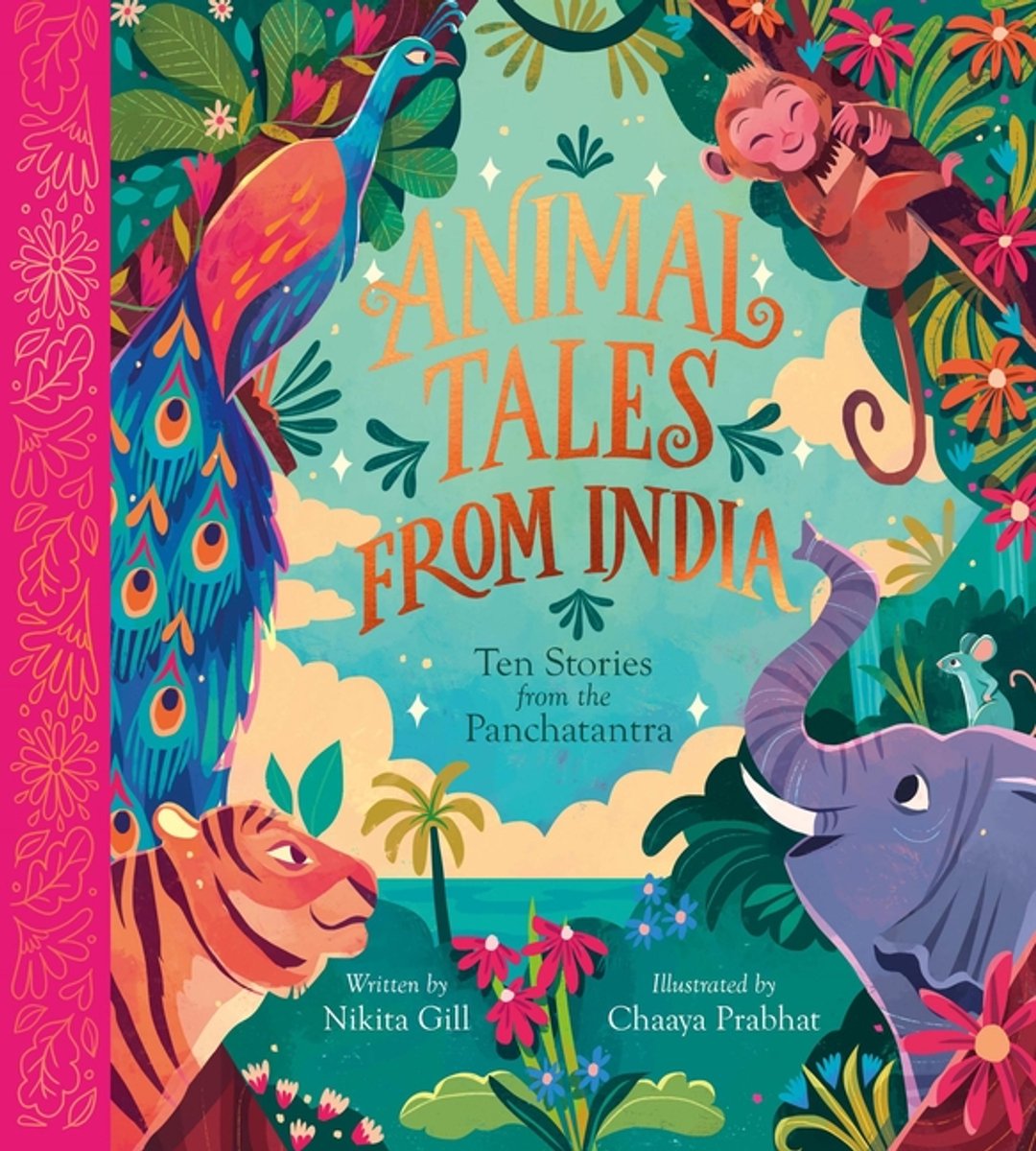 Nosy Crow Classics- Animal Tales From India: Ten Stories From The Panchatantra van Nikita Gill