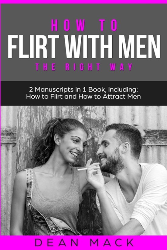 Social Skills- How to Flirt with Men