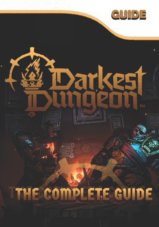 Darkest Dungeon 2 The Complete Guide - cover