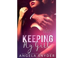 Keeping What's Mine- Keeping My Girl