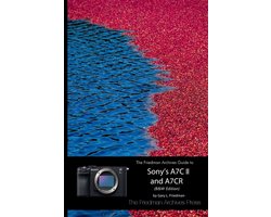 The Friedman Archives Guide to Sony's A7C II and A7CR (B&W Edition)