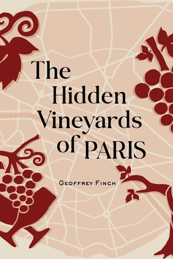 The Hidden Vineyards of Paris - cover