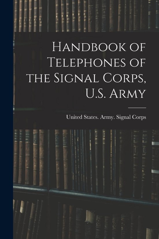 Handbook of Telephones of the Signal Corps, U.S. Army - cover