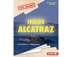 Top Secret (Alternator Books )- Inside Alcatraz