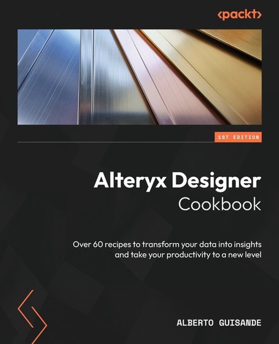 Alteryx Designer Cookbook - cover
