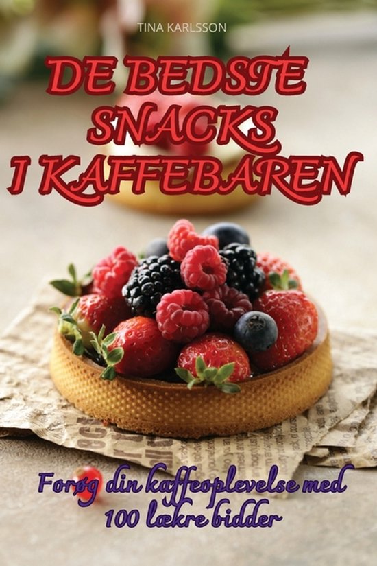 de Bedste Snacks I Kaffebaren - cover