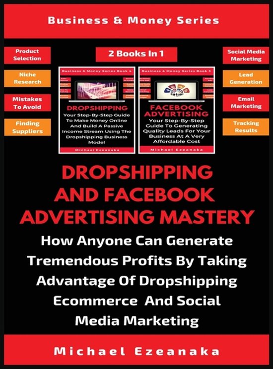 Dropshipping And Facebook Advertising Mastery (2 Books In 1) - cover