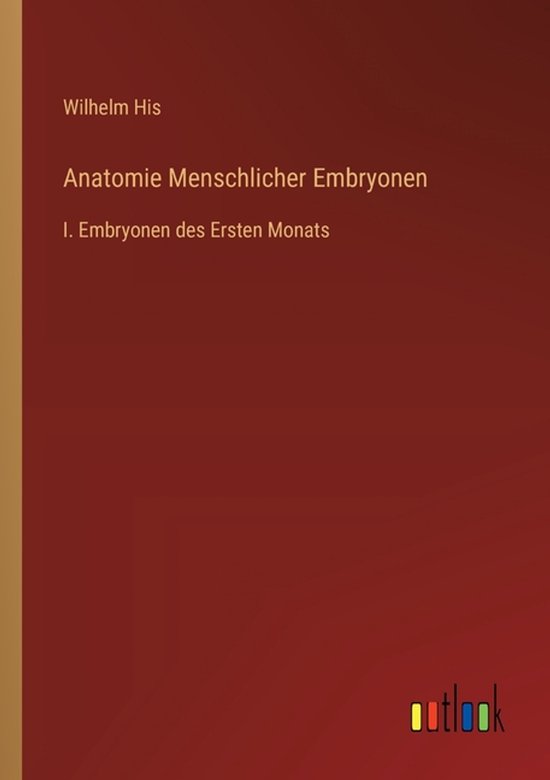 Anatomie Menschlicher Embryonen