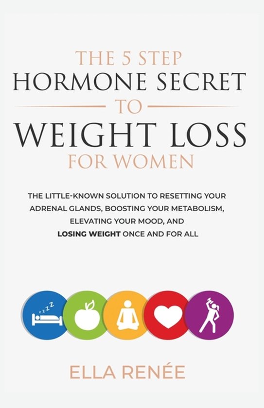 The 5 Step Hormone Secret To Weight Loss For Women - cover
