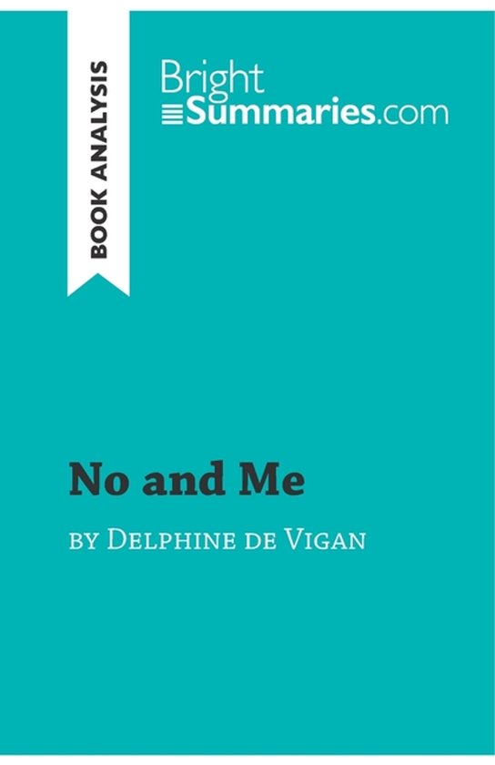 No and Me by Delphine de Vigan (Book Analysis) - cover