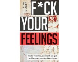 F*ck Your Feelings