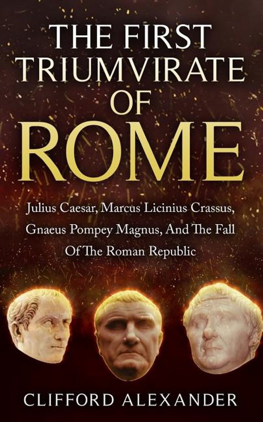 The First Triumvirate Of Rome - cover
