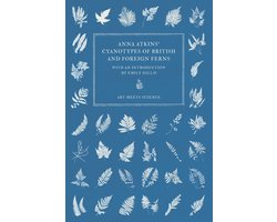 Anna Atkins' Cyanotypes of British and Foreign Ferns