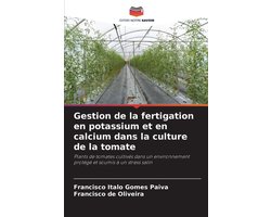 Gestion de la fertigation en potassium et en calcium dans la culture de la tomate
