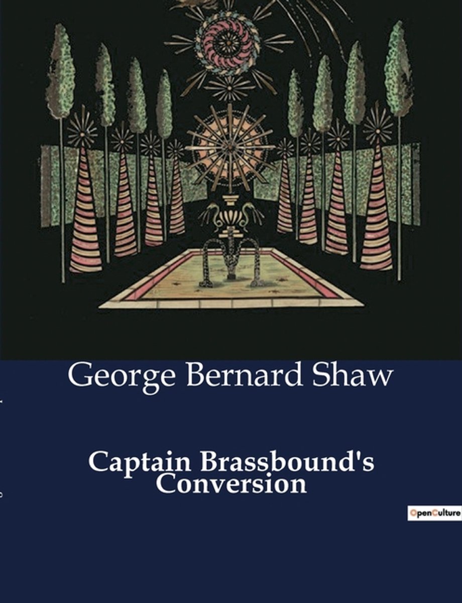 Captain Brassbound's Conversion van George Bernard Shaw
