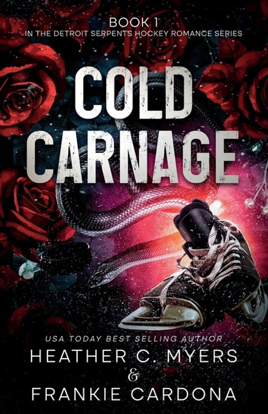 The Detroit Serpents Hockey Romance- Cold Carnage - cover
