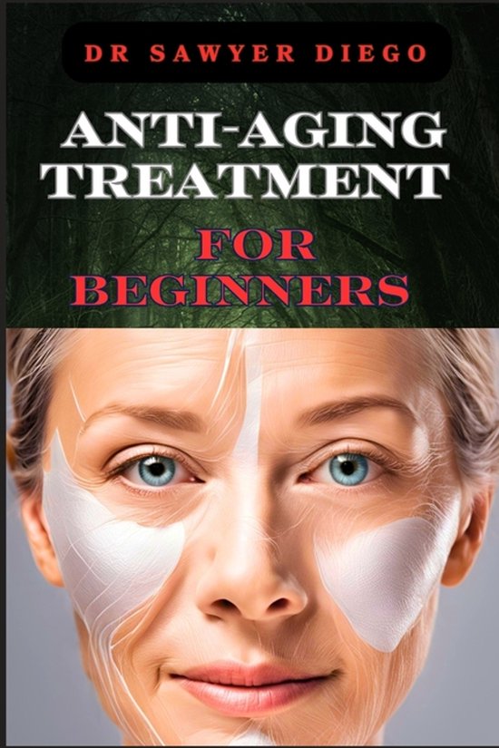 Anti-Aging Treatment for Beginners - cover
