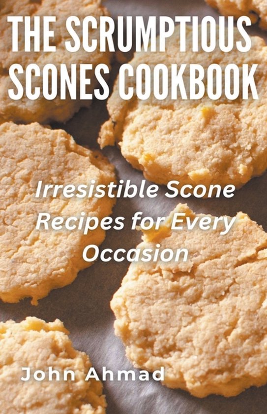 The Scrumptious Scones Cookbook - cover
