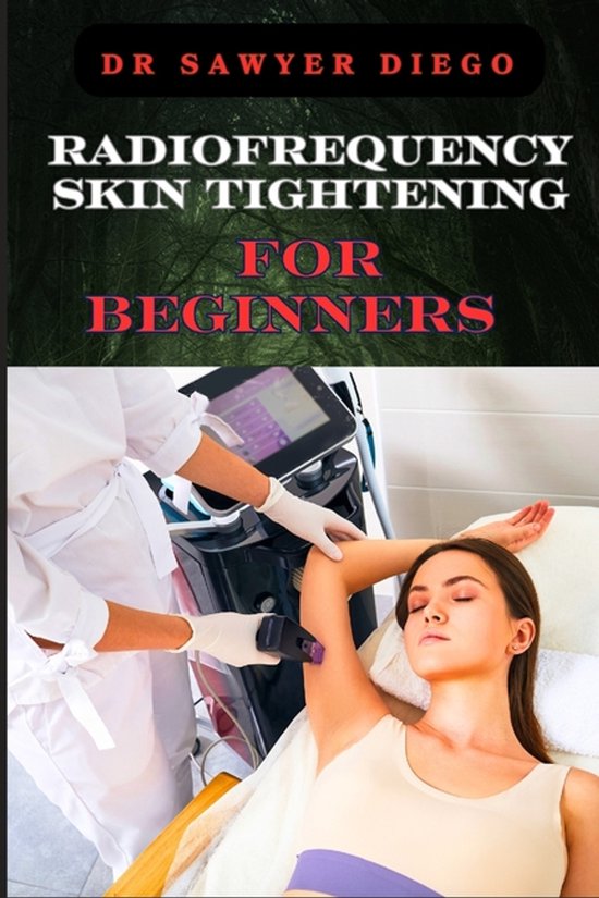 Radiofrequency Skin Tightening for Beginners - cover