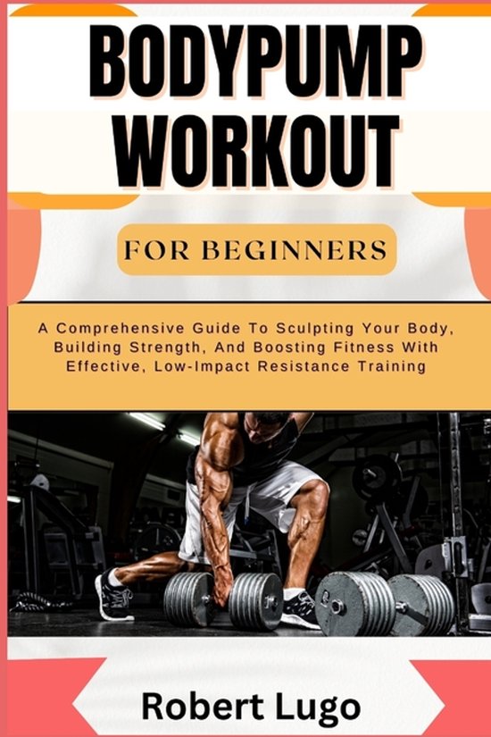 Bodypump Workout for Beginners: A Comprehensive Guide To Scu ... - cover