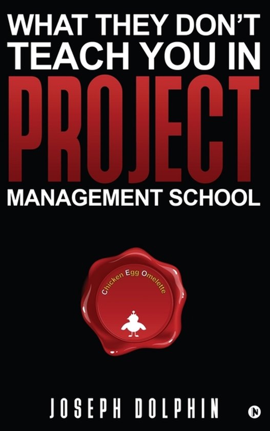 What They Don't Teach You in Project Management School - cover