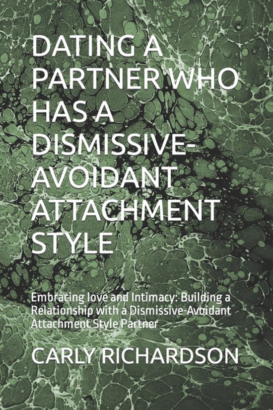 Dating a Partner Who Has a Dismissive-Avoidant Attachment St ... - cover
