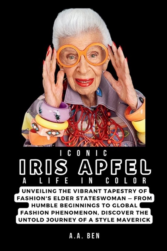 A Collection of Biographies- Iconic Iris Apfel - cover