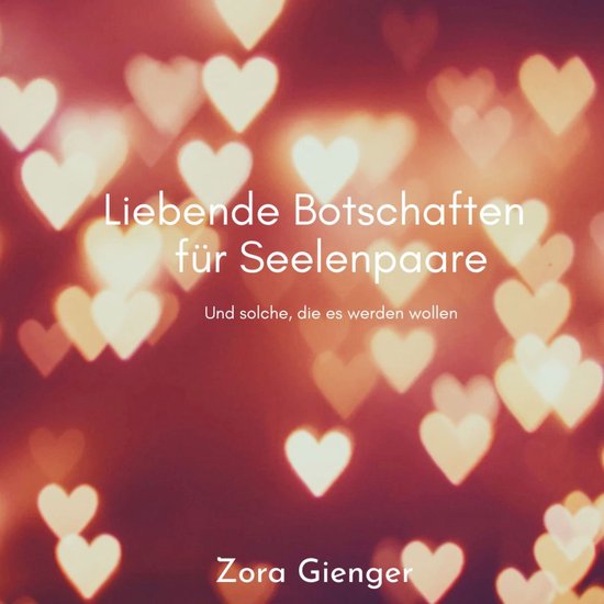 Liebende Botschaften für Seelenpaare - cover