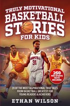 Truly Motivational Basketball Stories for Kids