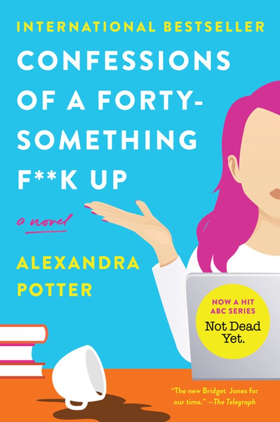 Confessions of a Forty-Something F**k Up - cover