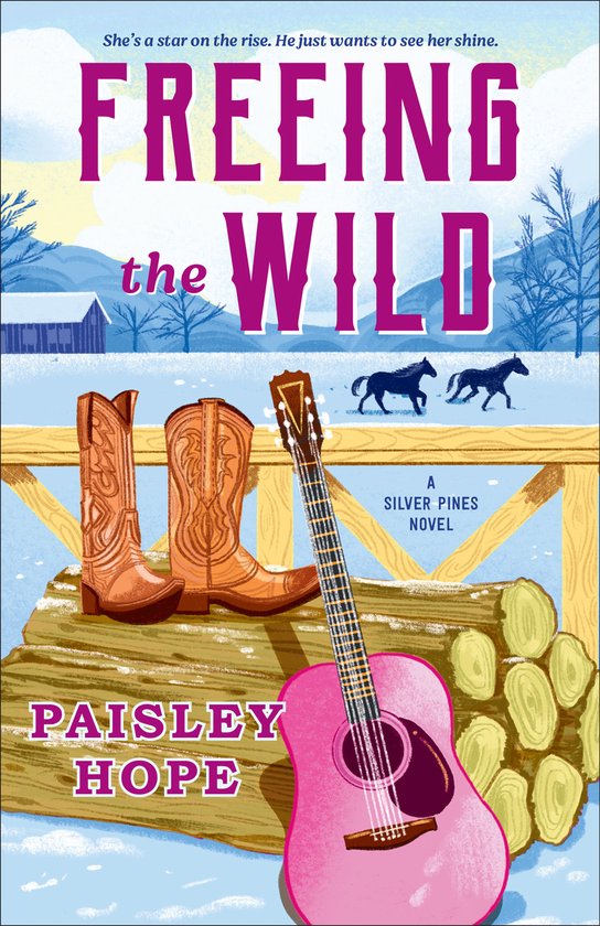 Silver Pines Ranch Series- Freeing the Wild