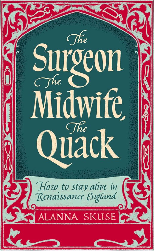 The Surgeon, The Midwife, The Quack