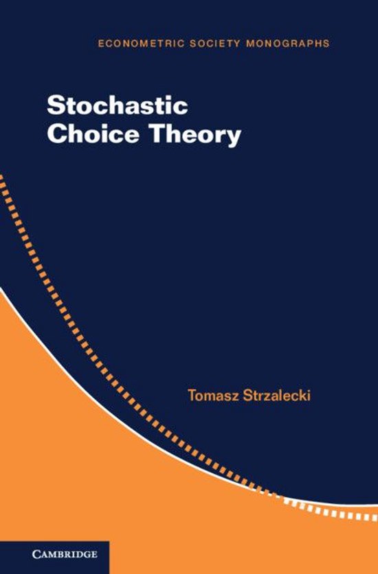 Econometric Society Monographs - Stochastic Choice Theory - cover