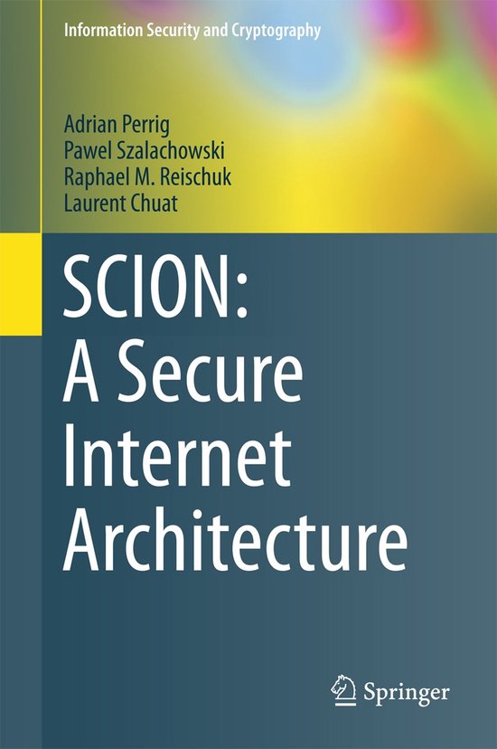 Information Security and Cryptography- SCION: A Secure Inter ... - cover
