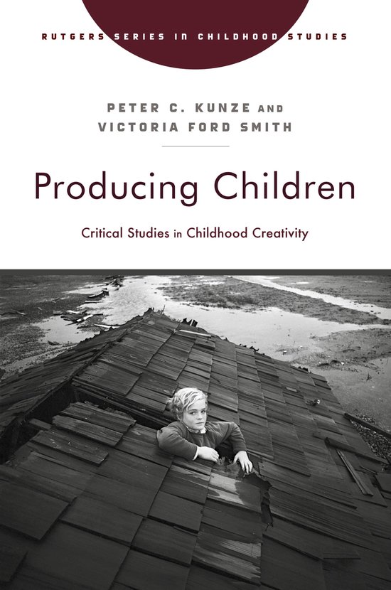Rutgers Series in Childhood Studies - Producing Children - cover