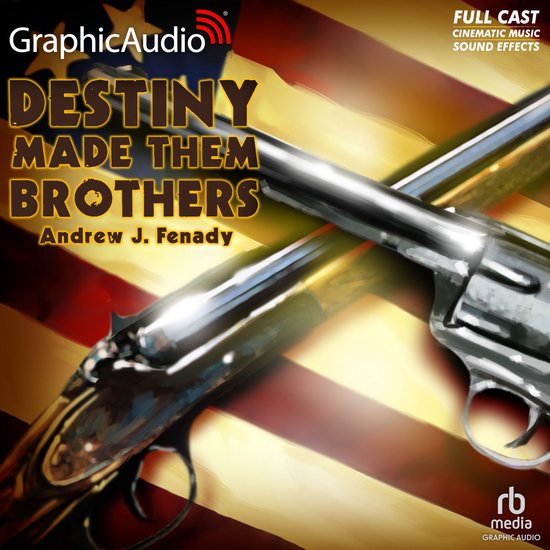 Destiny Made Them Brothers [Dramatized Adaptation] - cover