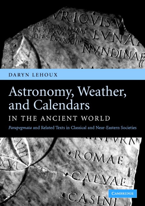 Astronomy, Weather, and Calendars in the Ancient World - cover