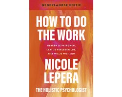 How to do the work– Nederlandse editie