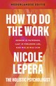 How to do the work– Nederlandse editie