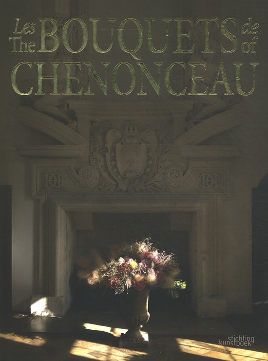 The Bouquets of Chenonceau - cover