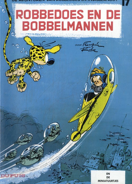 Robbedoes en Kwabbernoot 17 - Robbedoes en de Bobbelmannen