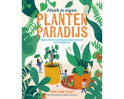 Maak je eigen plantenparadijs