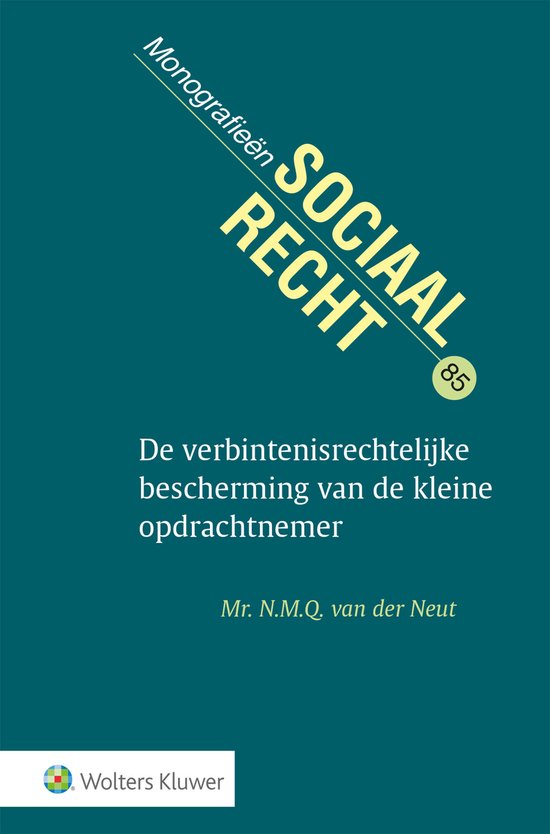 De verbintenisrechtelijke bescherming van de kleine opdrachtnemer