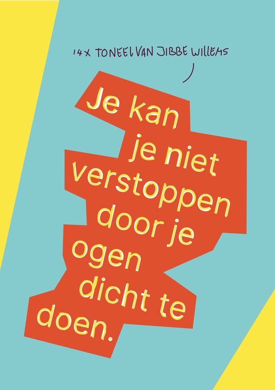 Je kan je niet verstoppen door je ogen dicht te doen - cover
