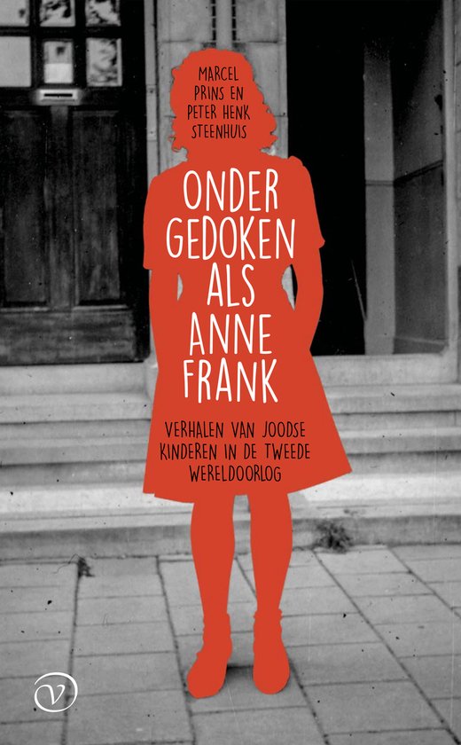 Boekomslag met rode silhouet van een vrouw, met tekst 'Ondergedoken als Anne Frank'.