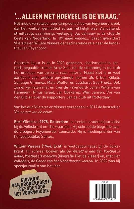 Boek met de titel '...ALLEEN MET HOEVEEL IS DE VRAAG.' op een rode achtergrond. Bevat portretten van Bart Vlietstra en Willem Vissers. Ook een coupon met tekst 'GIOVANNI VAN BRONCKHORST TEKEND VOOR HET VOORWOORD'.
